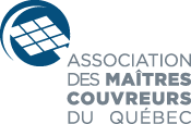 Membre de l'Association des maîtres couvreurs du Québec (AMCQ)